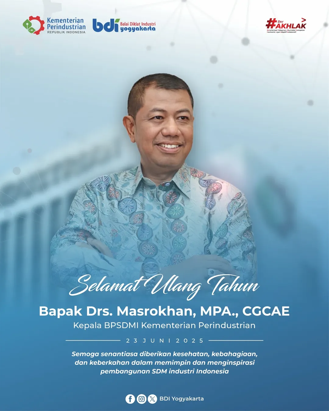 Ucapan Selamat Ulang Tahun Kepada Kepala BPSDMI Kementerian Perindustrian