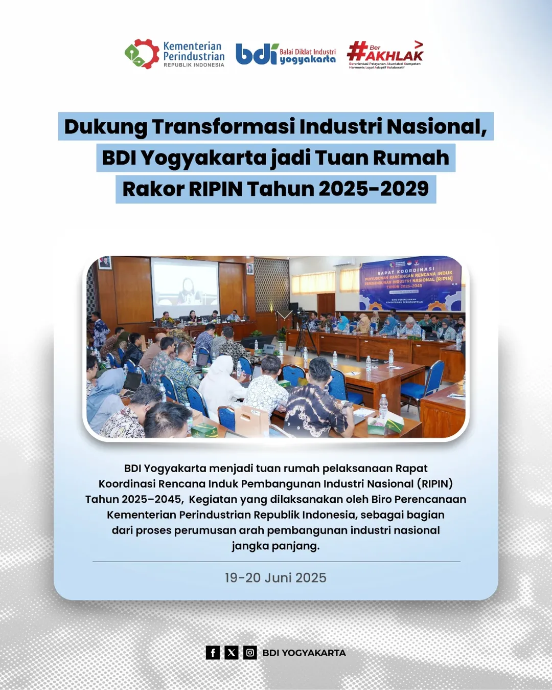 Dukung Transformasi Industri Nasional, BDI Yogyakarta jadi Tuan Rumah Rakor RIPIN Tahun 2025-2029