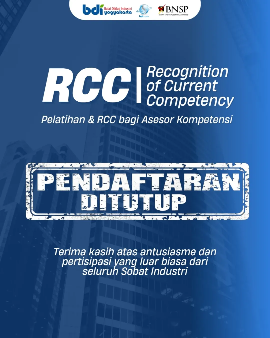 Pendaftaran program Pelatihan & RCC (Recognition of Current Competency) bagi Asesor Kompetensi saat ini resmi DITUTUP